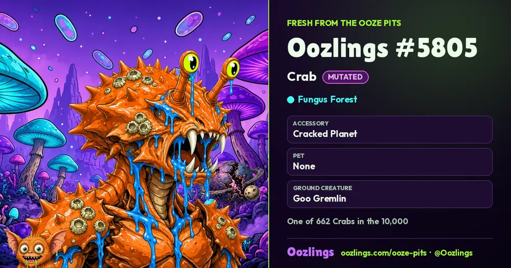 Oozlings #5805, a Mutated Crab in Fungus Forest