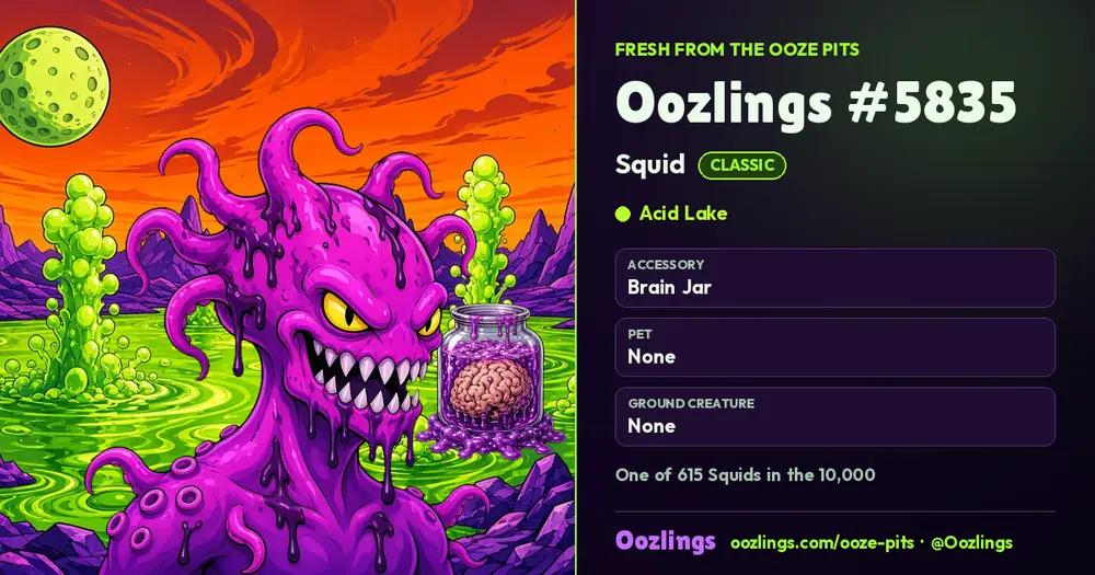 Oozlings #5835, a Classic Squid in Acid Lake