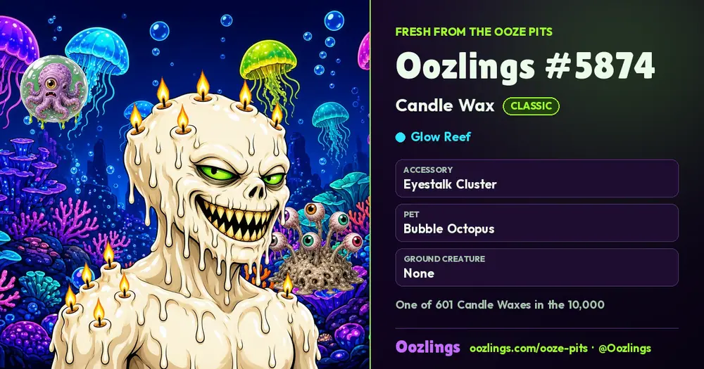Oozlings #5874, a Classic Candle Wax in Glow Reef