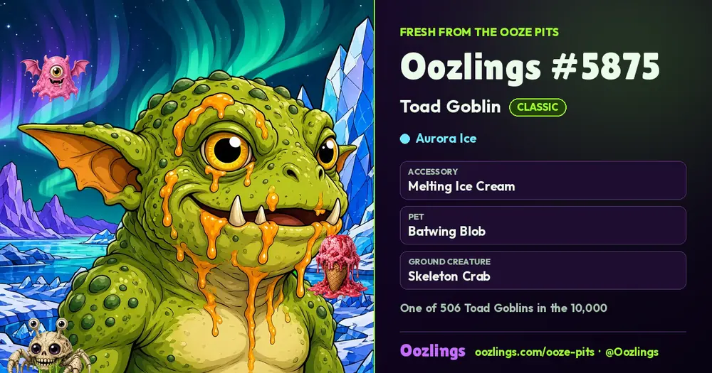 Oozlings #5875, a Classic Toad Goblin in Aurora Ice