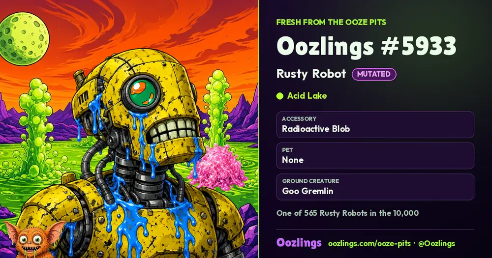 Oozlings #5933, a Mutated Rusty Robot in Acid Lake