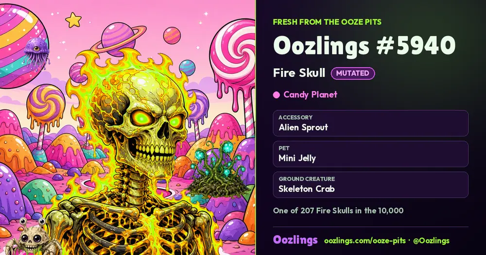 Oozlings #5940, a Mutated Fire Skull in Candy Planet