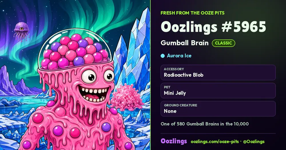 Oozlings #5965, a Classic Gumball Brain in Aurora Ice