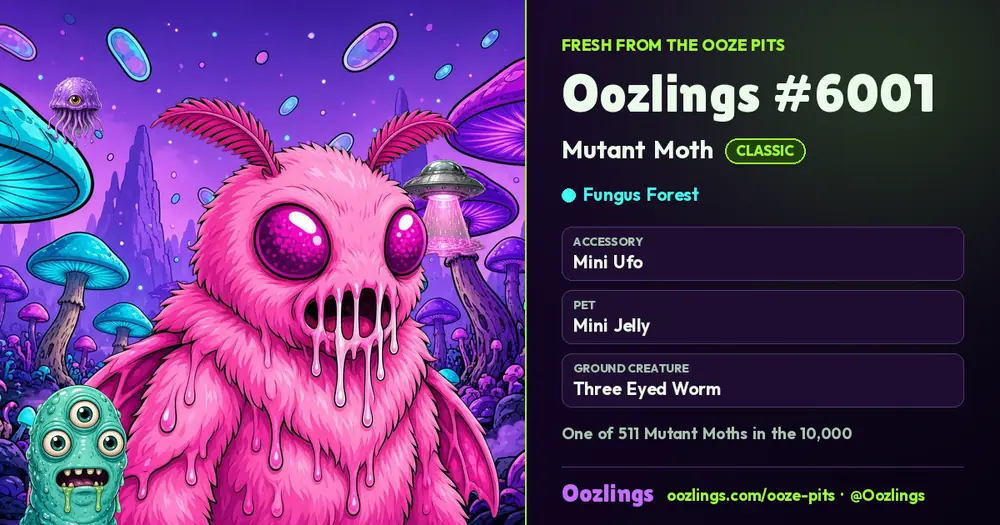 Oozlings #6001, a Classic Mutant Moth in Fungus Forest