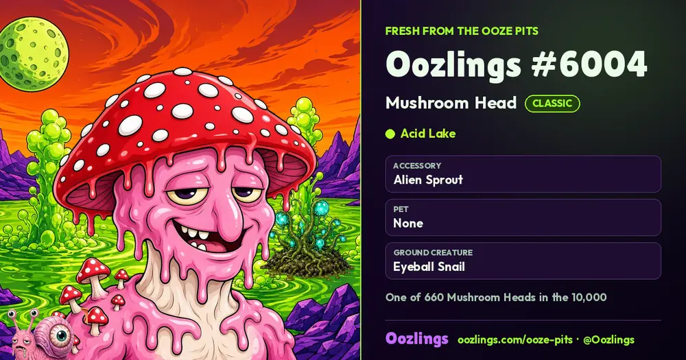 Oozlings #6004, a Classic Mushroom Head in Acid Lake