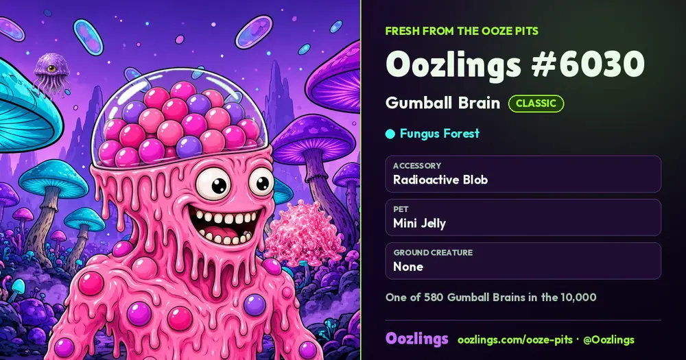 Oozlings #6030, a Classic Gumball Brain in Fungus Forest