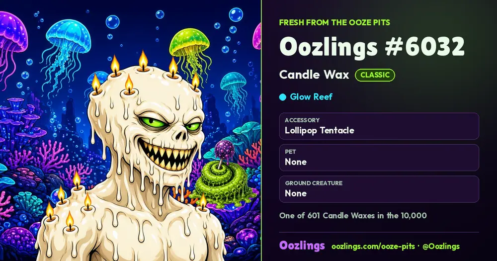 Oozlings #6032, a Classic Candle Wax in Glow Reef