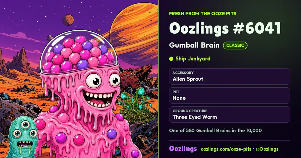 Oozlings #6041, a Classic Gumball Brain in Ship Junkyard
