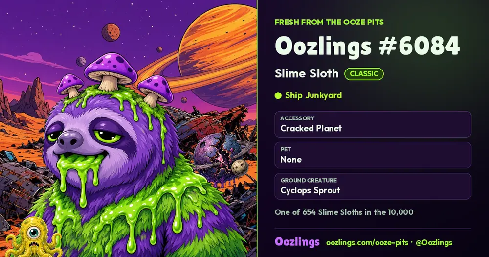 Oozlings #6084, a Classic Slime Sloth in Ship Junkyard