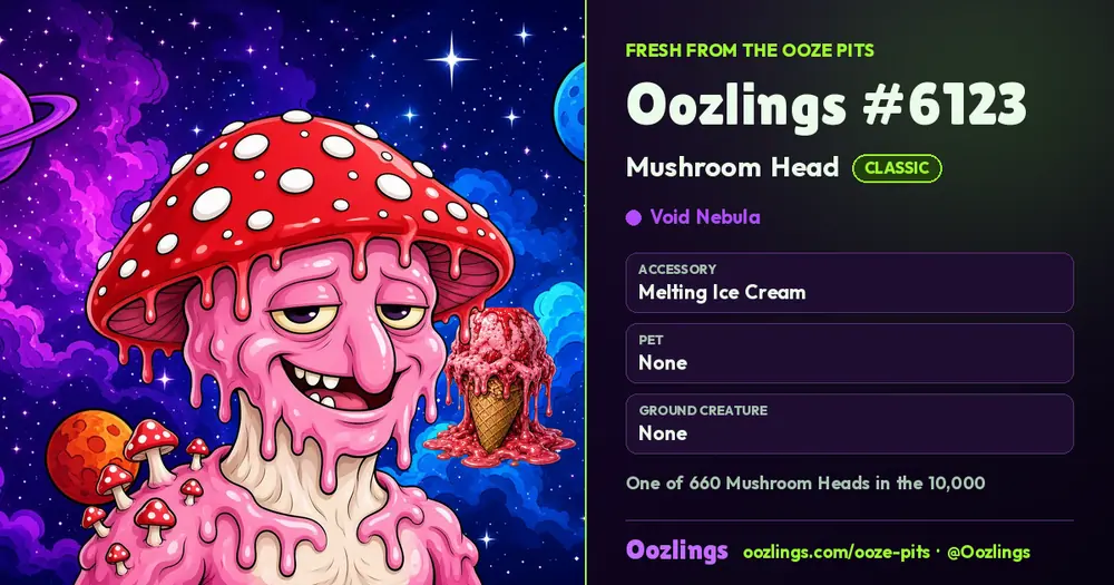 Oozlings #6123, a Classic Mushroom Head in Void Nebula