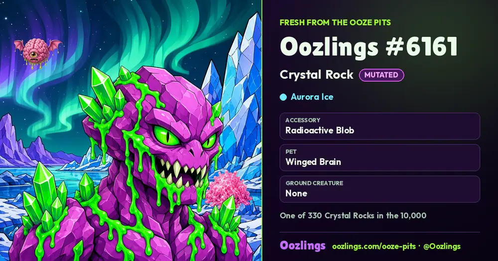 Oozlings #6161, a Mutated Crystal Rock in Aurora Ice