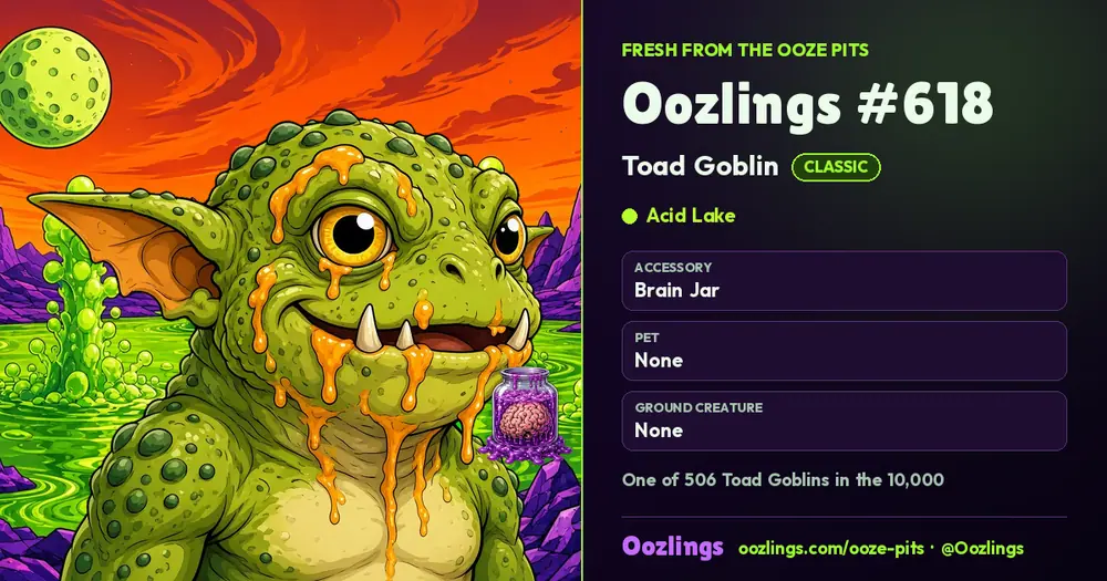Oozlings #618, a Classic Toad Goblin in Acid Lake