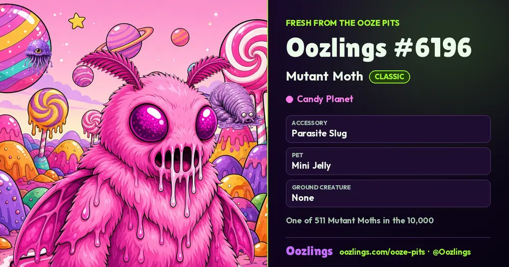 Oozlings #6196, a Classic Mutant Moth in Candy Planet