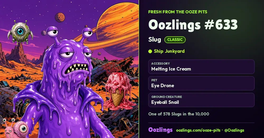 Oozlings #633, a Classic Slug in Ship Junkyard
