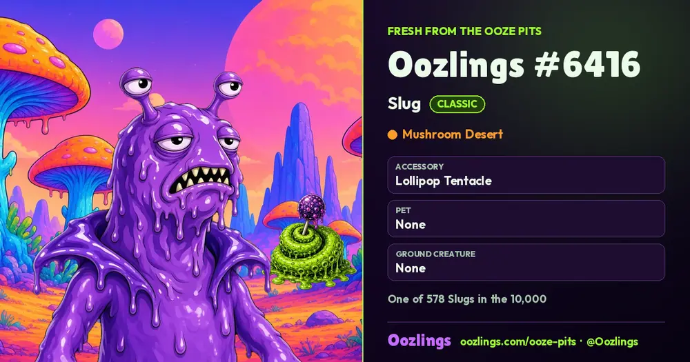 Oozlings #6416, a Classic Slug in Mushroom Desert