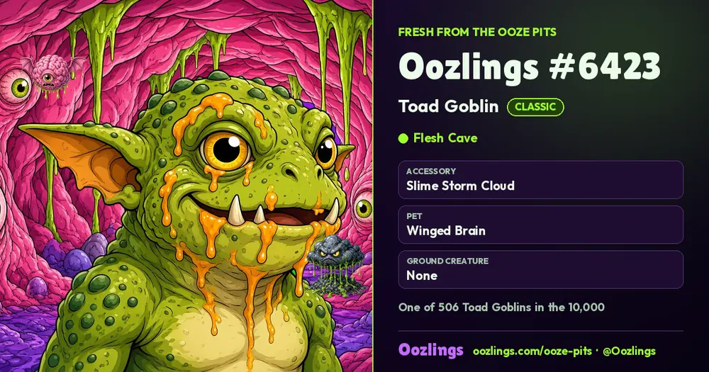Oozlings #6423, a Classic Toad Goblin in Flesh Cave