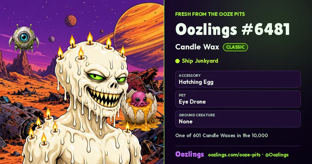 Oozlings #6481, a Classic Candle Wax in Ship Junkyard