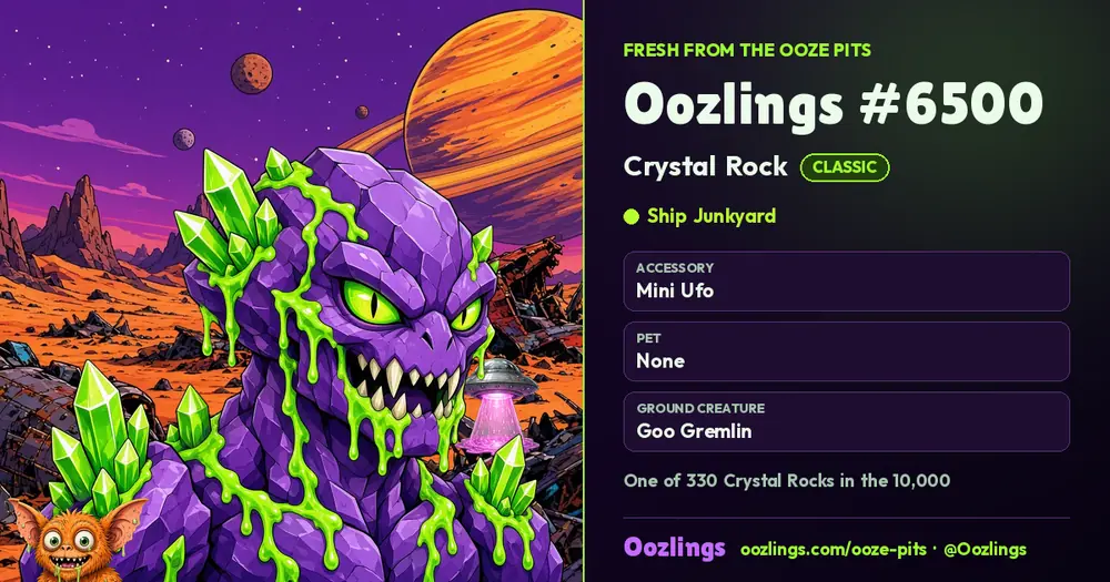 Oozlings #6500, a Classic Crystal Rock in Ship Junkyard