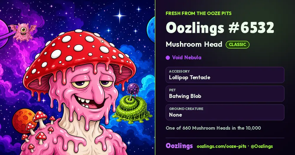 Oozlings #6532, a Classic Mushroom Head in Void Nebula