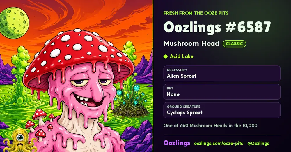 Oozlings #6587, a Classic Mushroom Head in Acid Lake