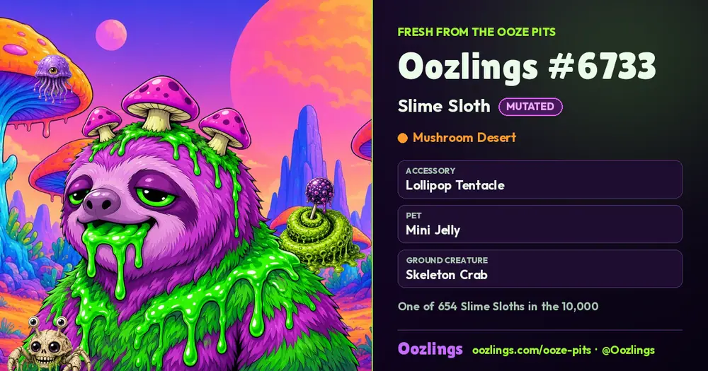 Oozlings #6733, a Mutated Slime Sloth in Mushroom Desert