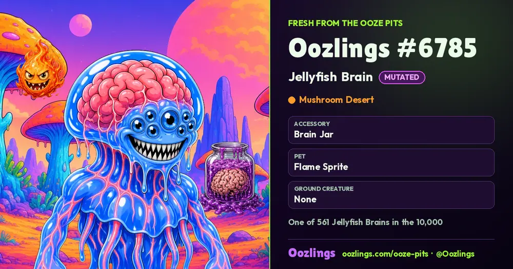 Oozlings #6785, a Mutated Jellyfish Brain in Mushroom Desert