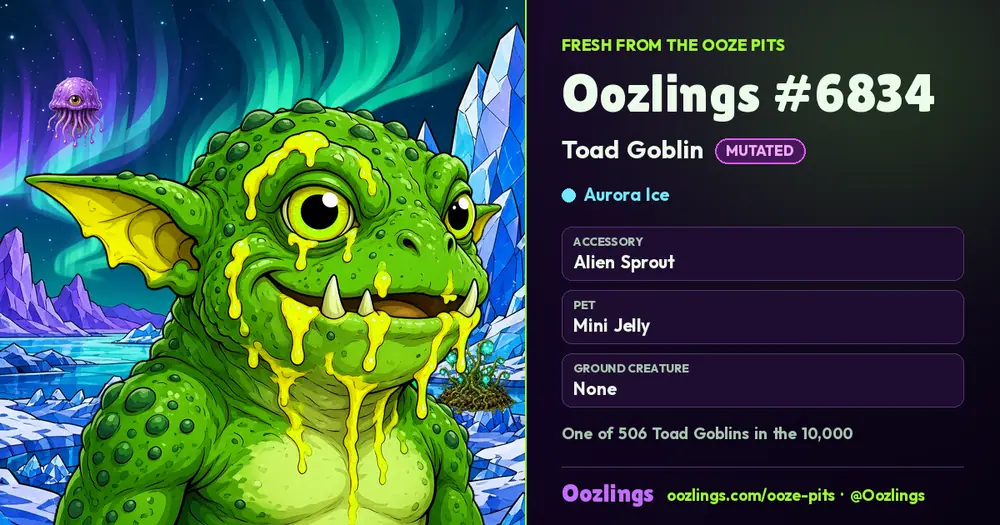 Oozlings #6834, a Mutated Toad Goblin in Aurora Ice