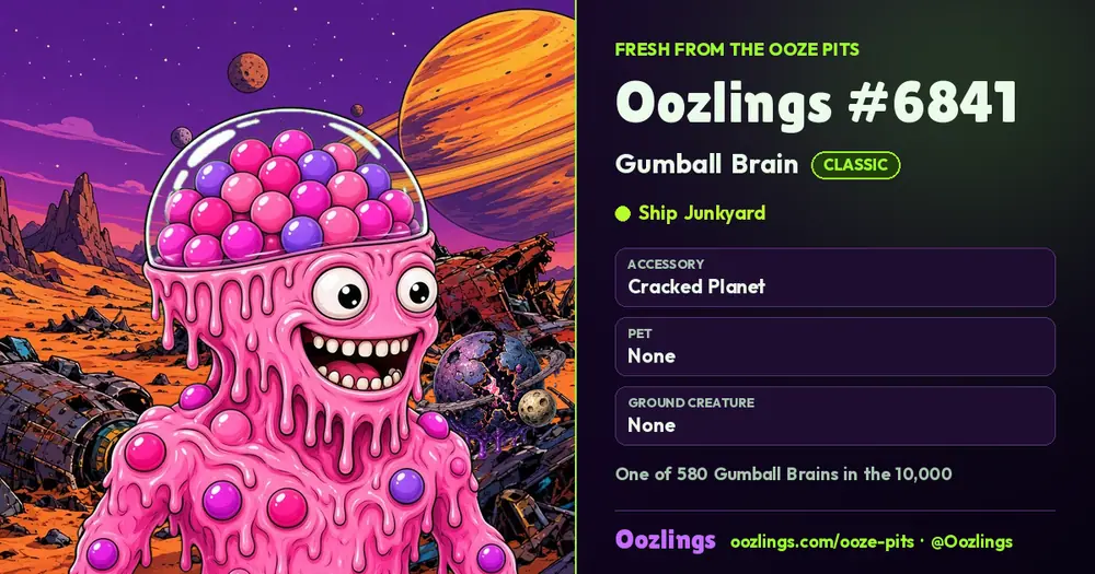 Oozlings #6841, a Classic Gumball Brain in Ship Junkyard