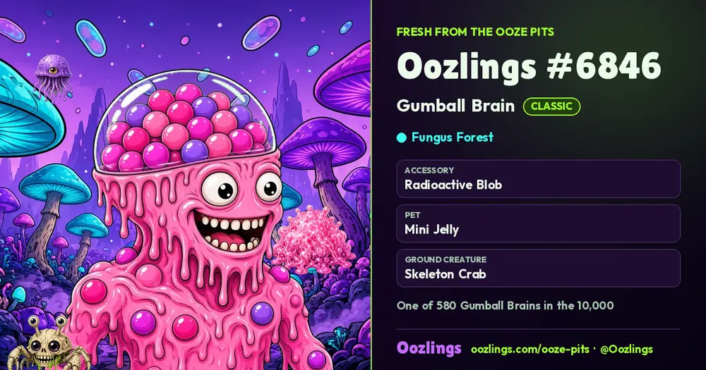 Oozlings #6846, a Classic Gumball Brain in Fungus Forest