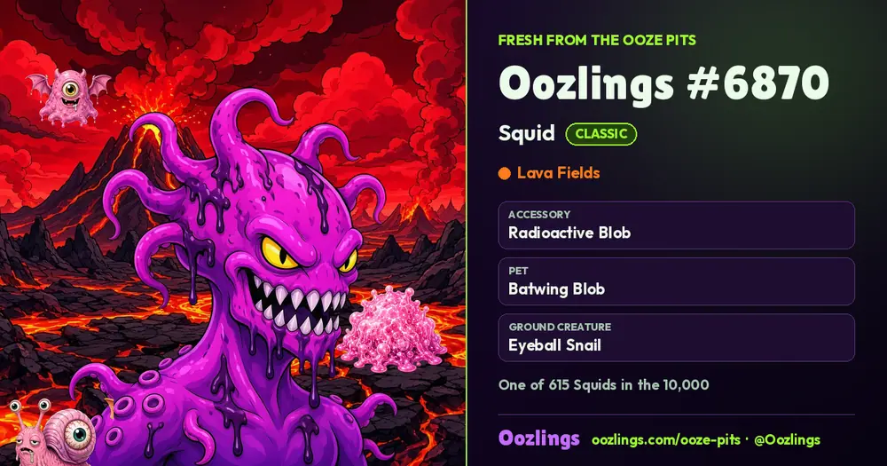 Oozlings #6870, a Classic Squid in Lava Fields