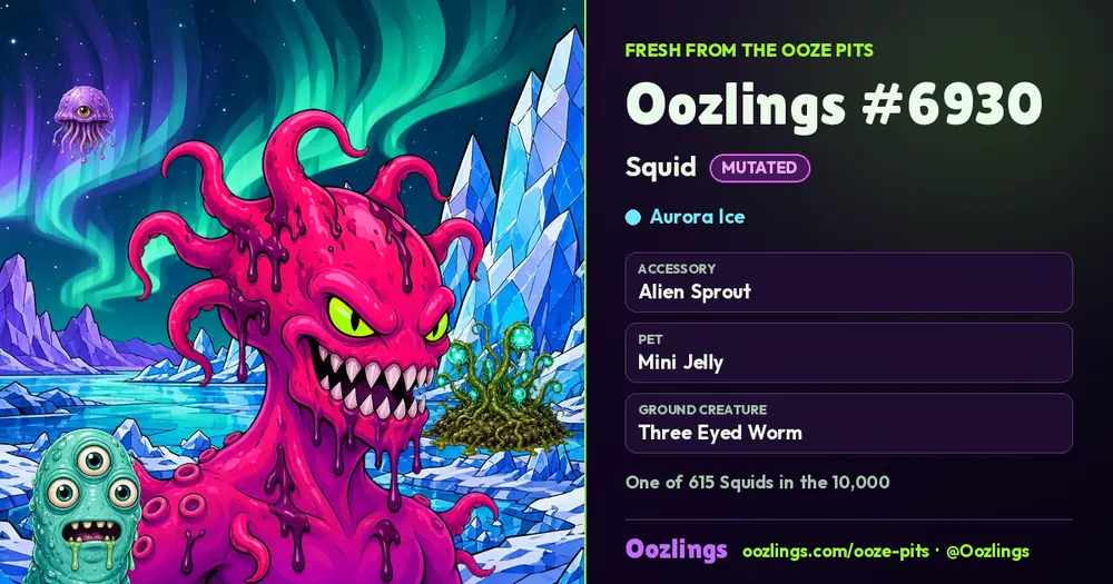 Oozlings #6930, a Mutated Squid in Aurora Ice