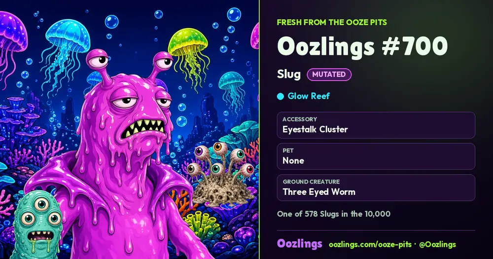 Oozlings #700, a Mutated Slug in Glow Reef