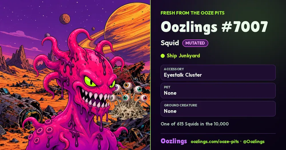 Oozlings #7007, a Mutated Squid in Ship Junkyard