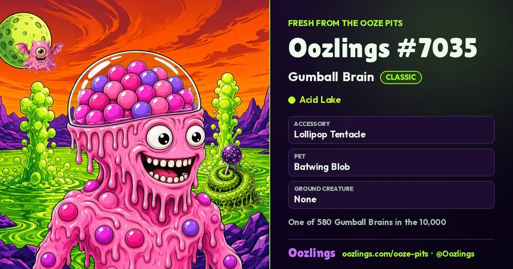 Oozlings #7035, a Classic Gumball Brain in Acid Lake