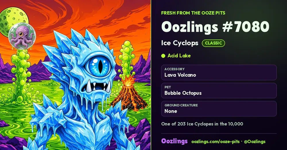 Oozlings #7080, a Classic Ice Cyclops in Acid Lake