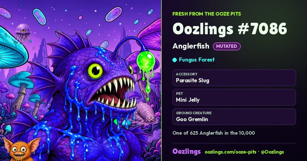 Oozlings #7086, a Mutated Anglerfish in Fungus Forest