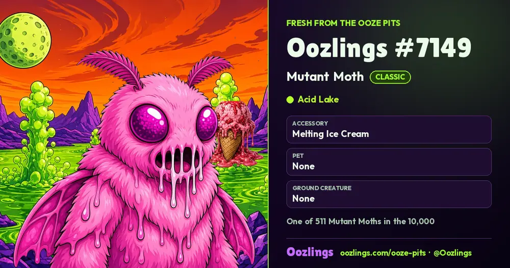 Oozlings #7149, a Classic Mutant Moth in Acid Lake