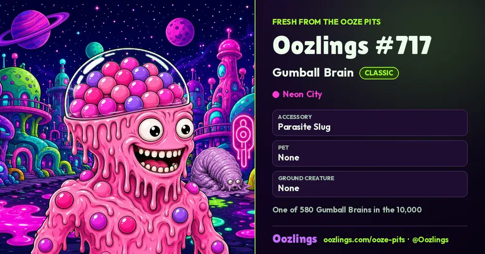 Oozlings #717, a Classic Gumball Brain in Neon City