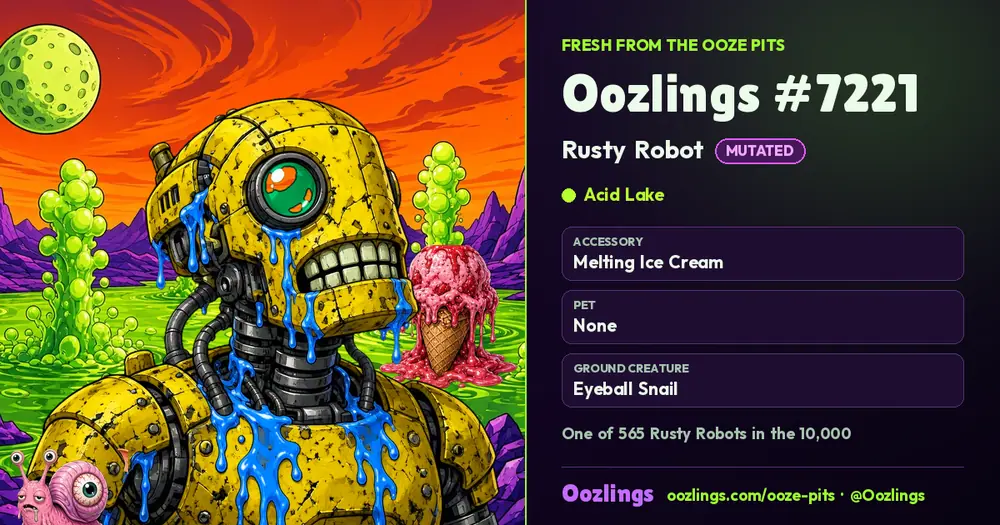 Oozlings #7221, a Mutated Rusty Robot in Acid Lake
