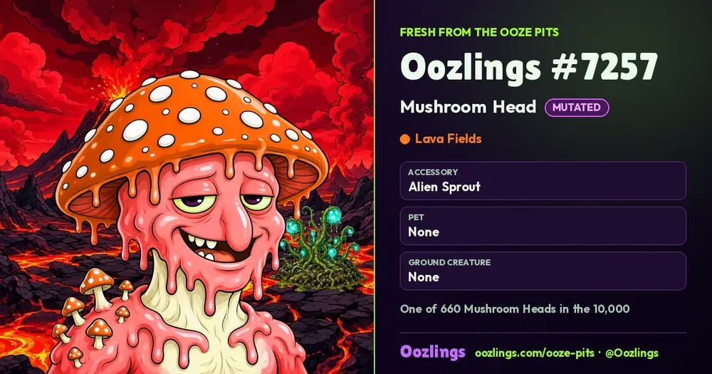 Oozlings #7257, a Mutated Mushroom Head in Lava Fields