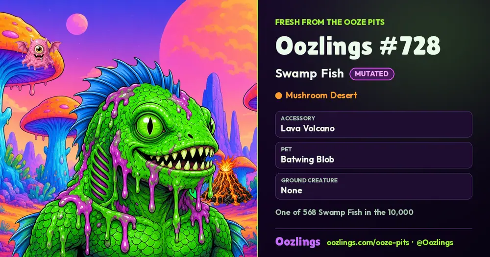 Oozlings #728, a Mutated Swamp Fish in Mushroom Desert