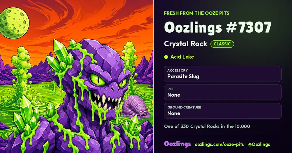 Oozlings #7307, a Classic Crystal Rock in Acid Lake
