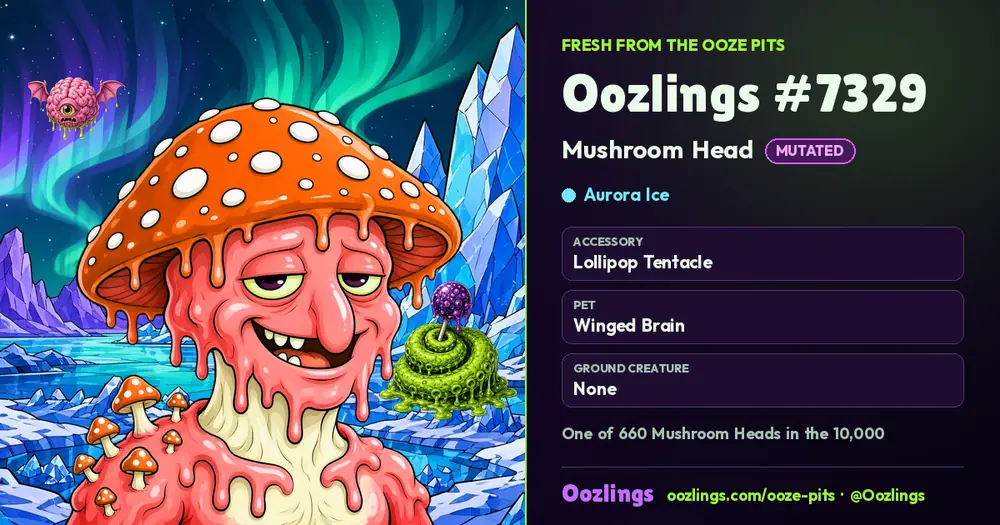 Oozlings #7329, a Mutated Mushroom Head in Aurora Ice