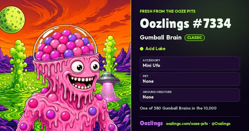 Oozlings #7334, a Classic Gumball Brain in Acid Lake