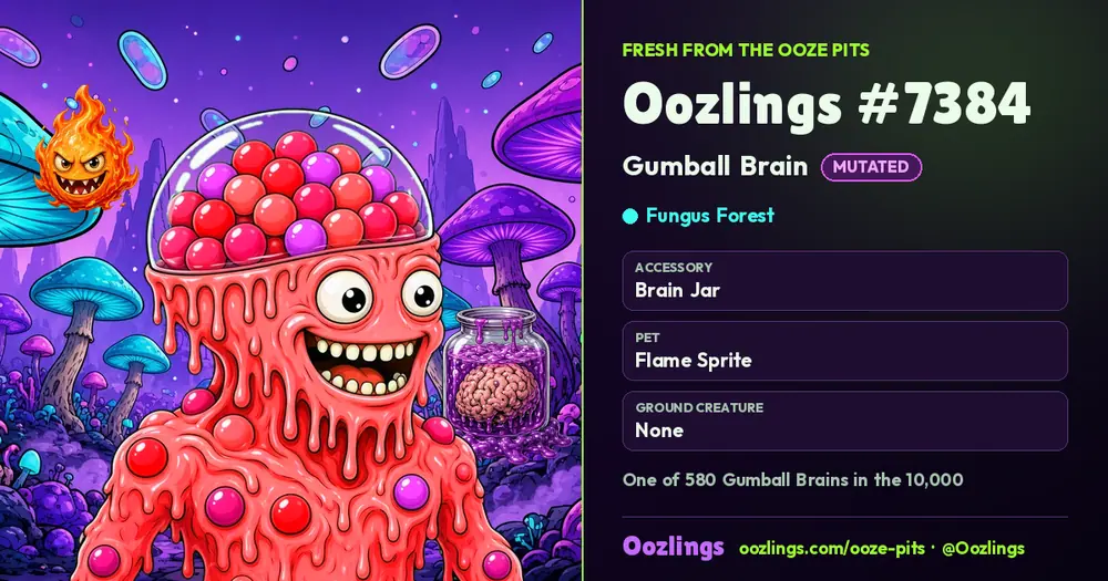 Oozlings #7384, a Mutated Gumball Brain in Fungus Forest