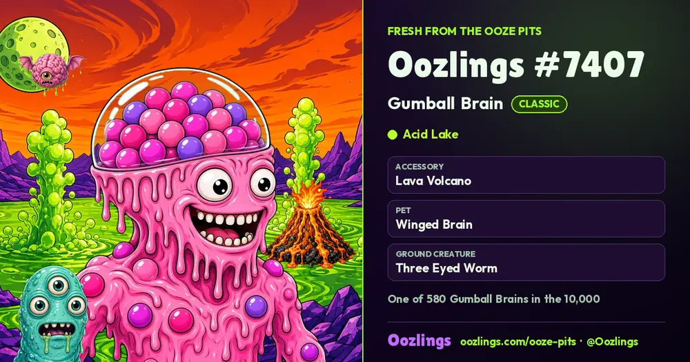 Oozlings #7407, a Classic Gumball Brain in Acid Lake
