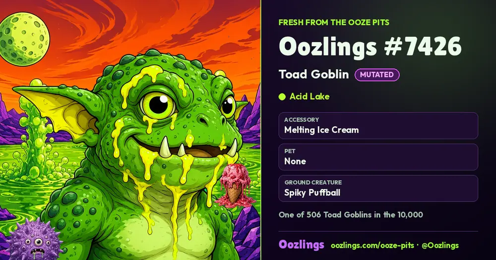 Oozlings #7426, a Mutated Toad Goblin in Acid Lake
