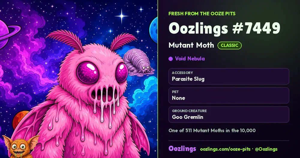 Oozlings #7449, a Classic Mutant Moth in Void Nebula
