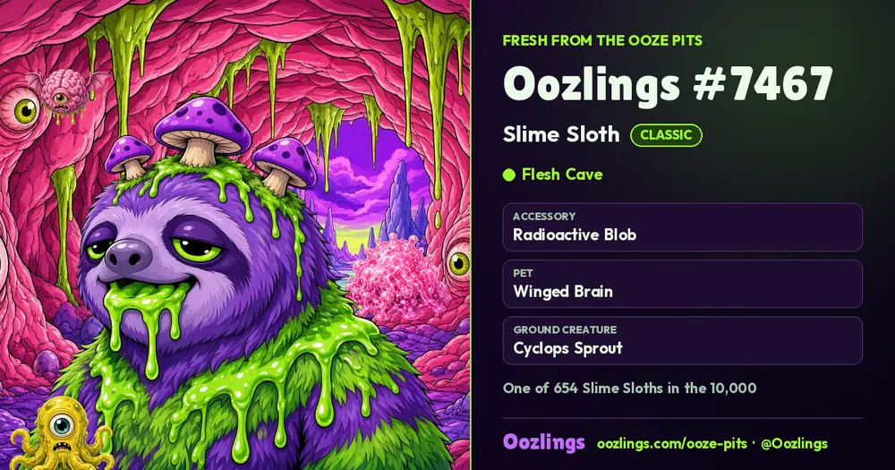 Oozlings #7467, a Classic Slime Sloth in Flesh Cave