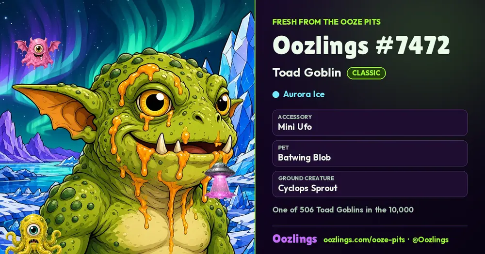 Oozlings #7472, a Classic Toad Goblin in Aurora Ice